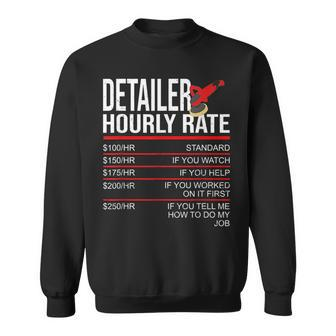 Hourly Rate Car Detailer For Detailing Sweatshirt | Mazezy DE