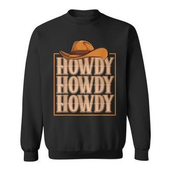 Howdy Cowboy Cowgirl Western Country Rodeo Southern Men Boys Sweatshirt