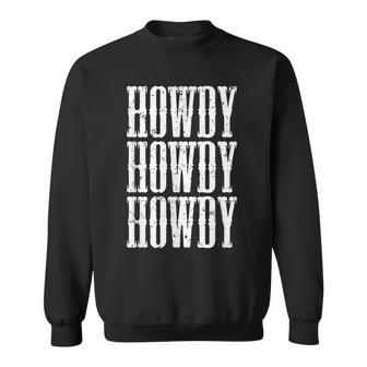 Howdy Rodeo Western Country Southern Cowgirl Cowboy Vintage Sweatshirt