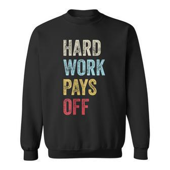 Hwpo Gym Workout Motivational Quote Hard Work Pays Off Sweatshirt | Mazezy