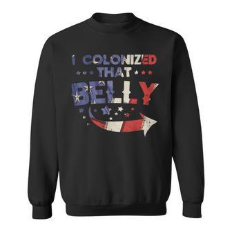 I Colonized That Belly 4Th Of July Pregnancy Dad Matching 1 Sweatshirt - Monsterry