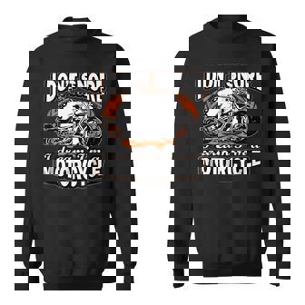 I Dont Snore I Dream Im A Motorcycle Funny Biker Sweatshirt | Mazezy