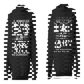 I Have Two Titles Dad And Pappy Funny Fathers Day Pappy Sweatshirt | Mazezy