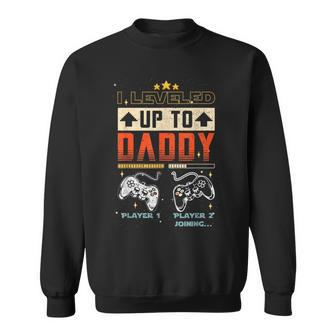 I Leveled Up To Daddy 2023 Fathers Day Gift Soon To Be Dad Sweatshirt | Mazezy CA