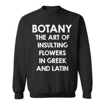 I Love Botany Science Student T Proud Botanist Gifts Sweatshirt | Mazezy