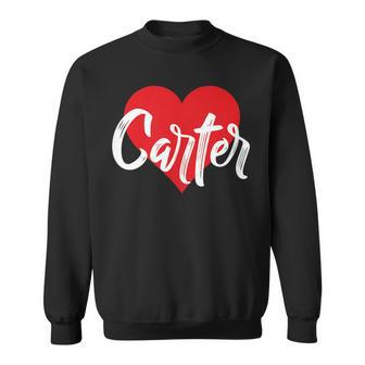 I Love Carter First Name I Heart Named Sweatshirt | Mazezy