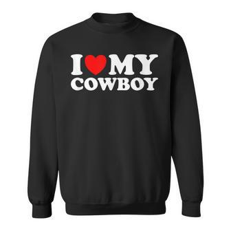 I Love My Cowboy I Heart My Cowboy Lover Funny Cowgirl Sweatshirt | Mazezy