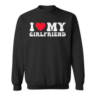 I Love My Girlfriend - I Heart My Girlfriend Groovy Couples Sweatshirt | Mazezy