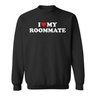 I Love My Roommate- I Heart My Roommate Red Heart Sweatshirt - Seseable