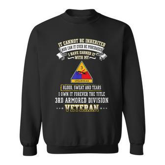 I Own Forever The Title 3Rd Armored Division Veteran Sweatshirt | Mazezy