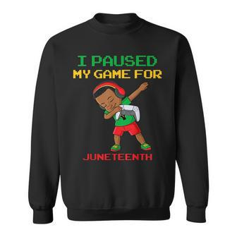 I Paused My Game For Junenth Dabbing Boys Kids Gamer Dab Sweatshirt - Seseable