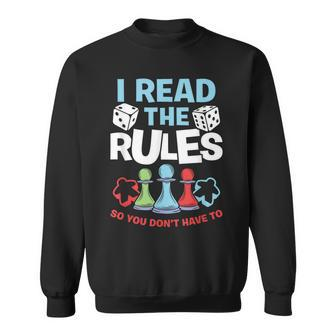 I Read The Rules Board Dice Chess Board Gaming Board Gamers  Sweatshirt