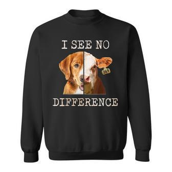 I See No Difference Vegetarian Vegan Cow And Dog Lover Sweatshirt | Mazezy