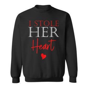 I Stole Her Heart So I Stole His Last Name Matching Couples Sweatshirt | Mazezy