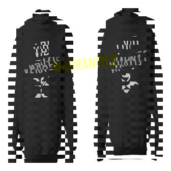 I Void Warranties Repair Tool Man Mr Fix It Grease Handyman Sweatshirt | Mazezy