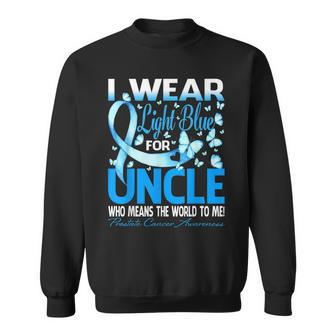 I Wear Light Blue For My Uncle Prostate Cancer Awareness Sweatshirt | Mazezy