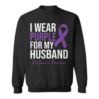 I Wear Purple For My Husband Alzheimers Awareness Sweatshirt | Mazezy