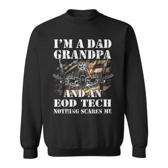Im A Dad Grandpa And An Eod Tech Nothing Scares Me Sweatshirt | Mazezy