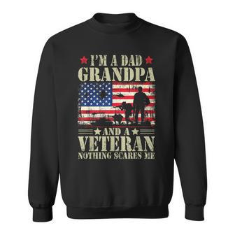 Im A Dad Grandpa And Veteran Fathers Day Papa Grandpa Gifts Sweatshirt | Mazezy