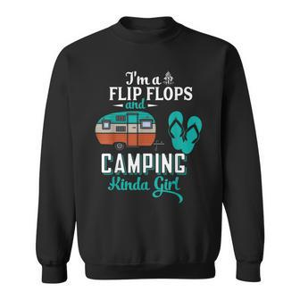 Im A Flip Flop Camping Kinda Girl Camper Lover Gifts Sweatshirt | Mazezy