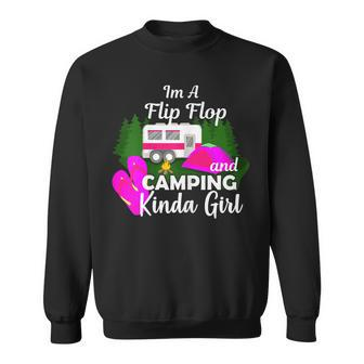 Im A Flip Flops And Camping Kinda Girl Flip Flops Sweatshirt | Mazezy