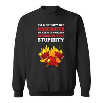 Im A Grumpy Old Firefighter Funny Firefighter Gift Sweatshirt | Mazezy
