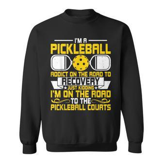 I’M A Pickleball Addict - Funny Pickleball Player Paddleball Sweatshirt | Mazezy