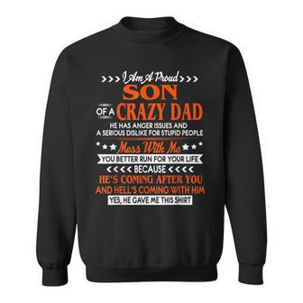 Im Aproudsonof A Crazy Dad Son Gift Funny Gifts For Dad Sweatshirt | Mazezy