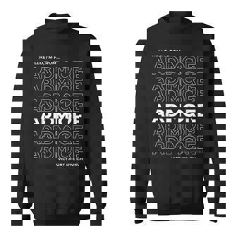 I'm From Ardmore Sweatshirt | Mazezy