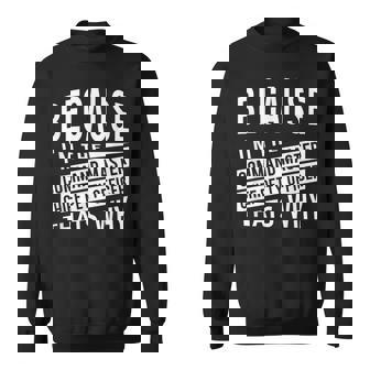 Because I'm The Command Master Chief Petty Officer Cmdcm Sweatshirt | Mazezy