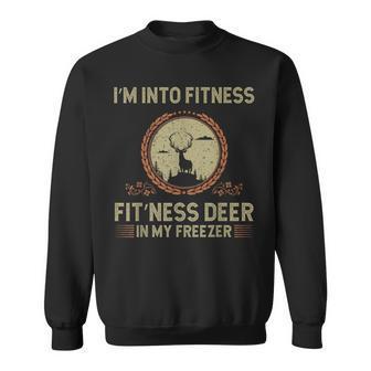 I'm Into Fitness Deer Freezer Hunting Sweatshirt | Mazezy
