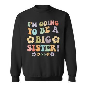 Im Going To Be A Big Sister Floral Design For Girls  Sweatshirt