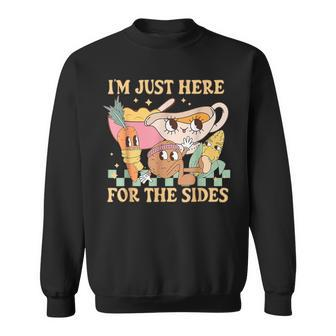 I'm Just Here For The Sides Vegetarian Vegan Thanksgiving Sweatshirt - Monsterry AU