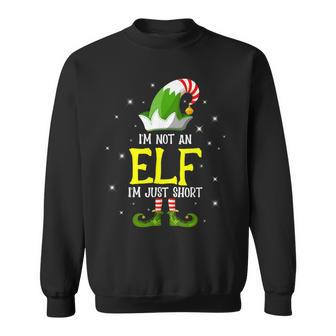 I'm Not An Elf I'm Just Short Family Matching Group Sweatshirt - Thegiftio UK
