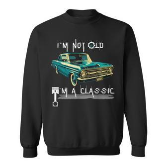 I'm Not Old I'm Classic Dad Retro Colour Vintage Muscle Car Sweatshirt - Seseable