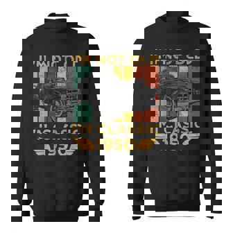 Im Not Old Im Classic 1950 Retro Car Vintage Birthday Gift Sweatshirt | Mazezy