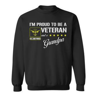 Im Proud To Be An Air Force Veteran And A Grandpa Sweatshirt | Mazezy