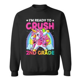 Im Ready To Crush 2Nd Grade Dabbing Unicorn Back To School Sweatshirt | Mazezy