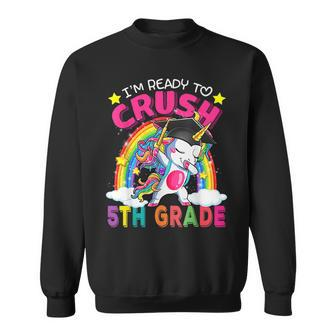 Im Ready To Crush 5Th Grade Unicorn Back To School Girls Sweatshirt - Monsterry DE