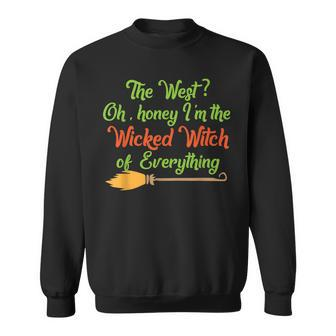 Im The Wicked Witch Of Everything Funny Halloween Halloween Funny Gifts Sweatshirt | Mazezy