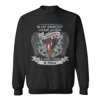 In My Darkest Hour I Needed A Hand I Found A Paw Veteran Dog 72 Sweatshirt - Monsterry DE
