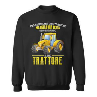 In My Head I Am Driving My Tractor Italian Words Sweatshirt | Mazezy CA