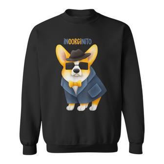 Incorginito Corgi Cute Funny Dog Pun Detective Incognito Sweatshirt | Mazezy
