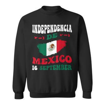 Independencia De Mexico Flag Pride Mexican Independence Day Sweatshirt - Monsterry DE