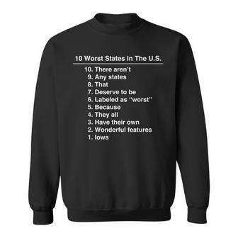 Iowa Is The Worst State Ever Funny Sweatshirt | Mazezy