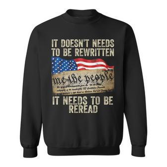 It Doesnt Need To Be Rewritten Constitution Flag Usa Sweatshirt | Mazezy