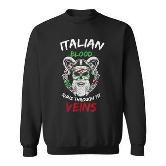 Italian Blood Runs Through My Veins Italian Viking Sweatshirt - Seseable