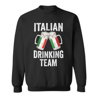 Italian Drinking Team Salute Italy Flag Funny Oktoberfest Sweatshirt | Mazezy