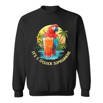 It's 5 O'clock Somewhere Drinking Parrot Cocktail Summer Sweatshirt - Seseable