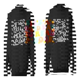 Its A Good Day To Read A Book Groovy Library Reading Lovers Reading Funny Designs Funny Gifts Sweatshirt | Mazezy